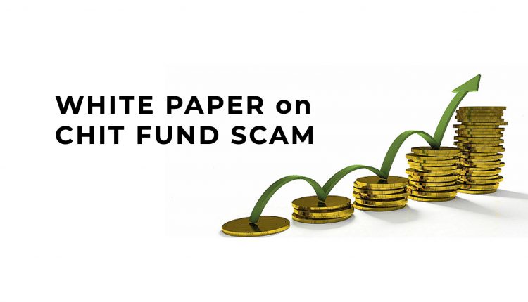WHITE PAPER on Odisha CHIT FUND SCAM